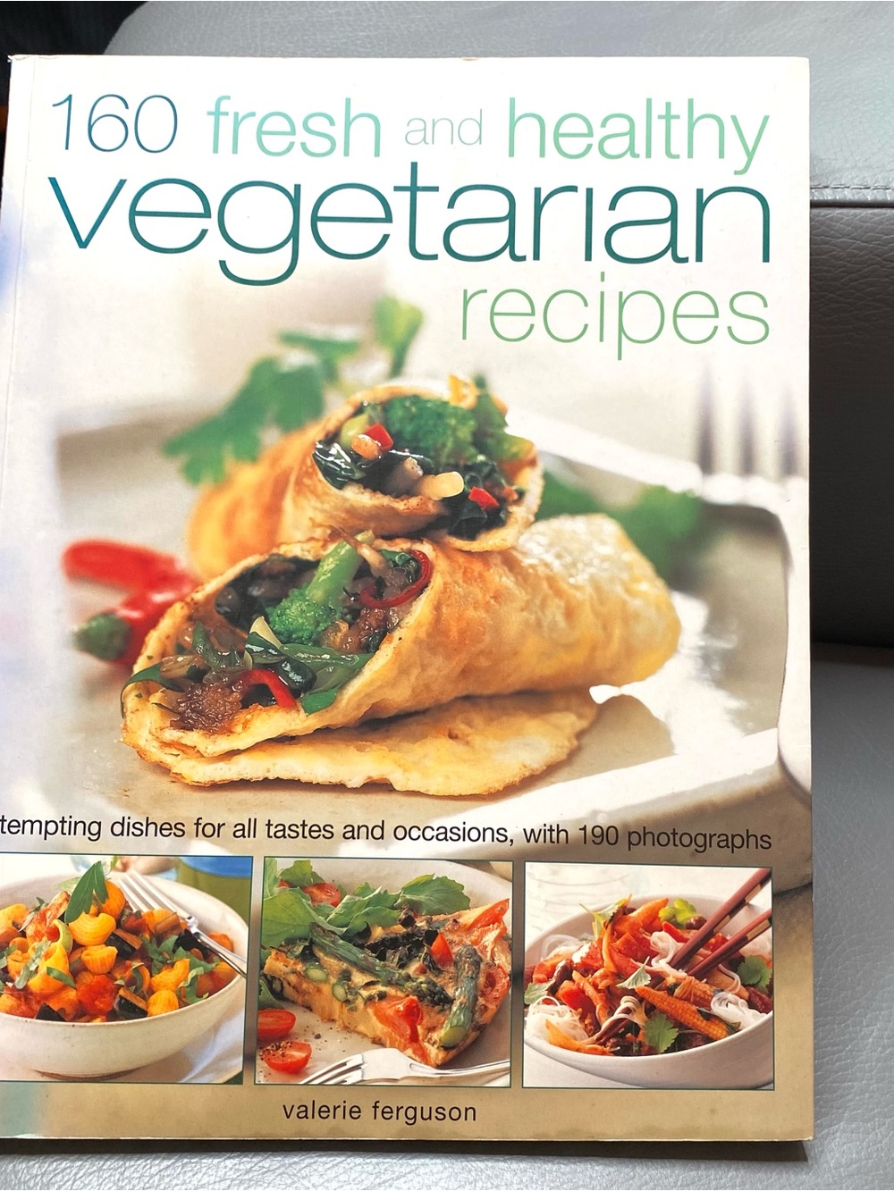 160 Fresh and Healthy Vegetarian Recipes Cookbook -